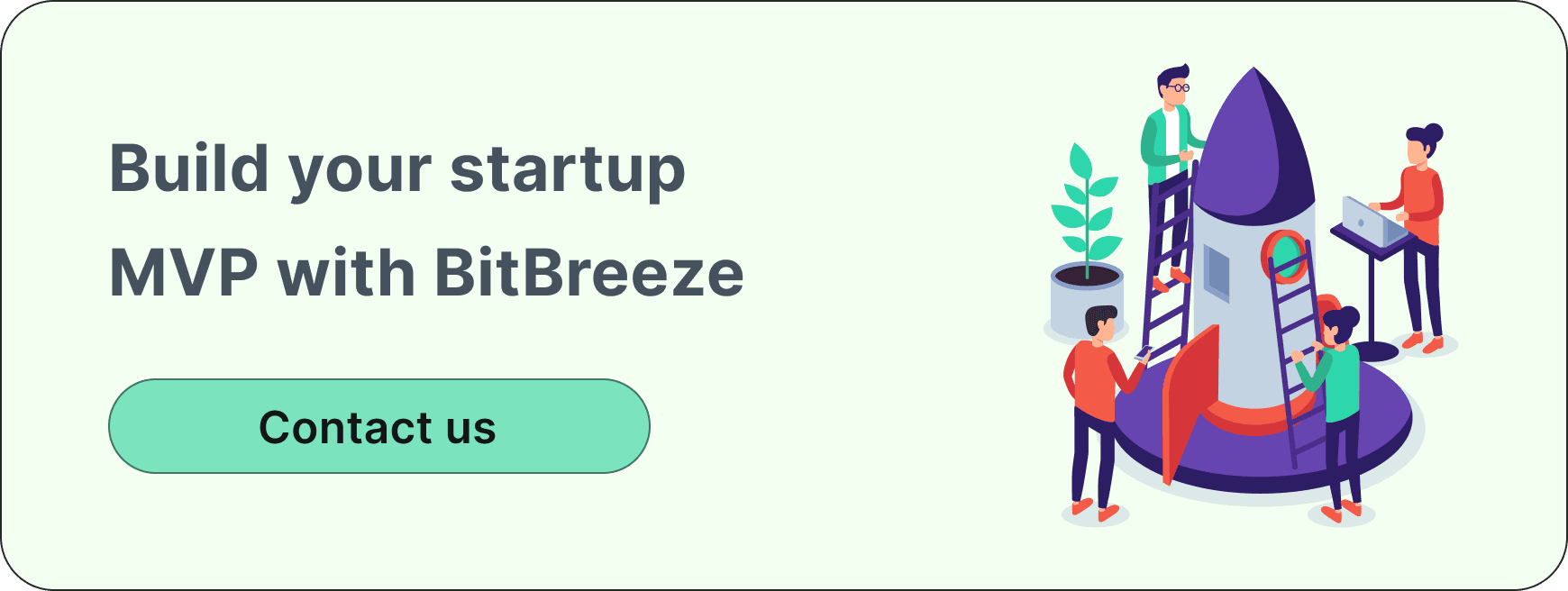 Build your startup MVP with BitBreeze