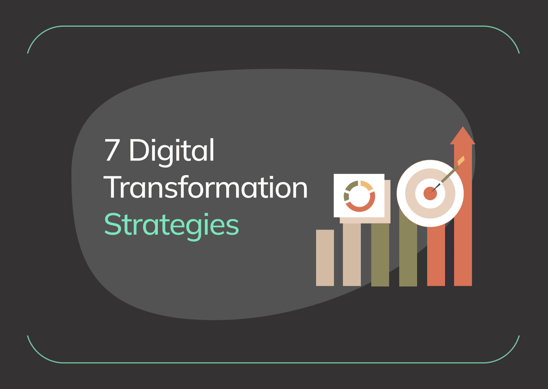 7 Digital Transformation Strategies