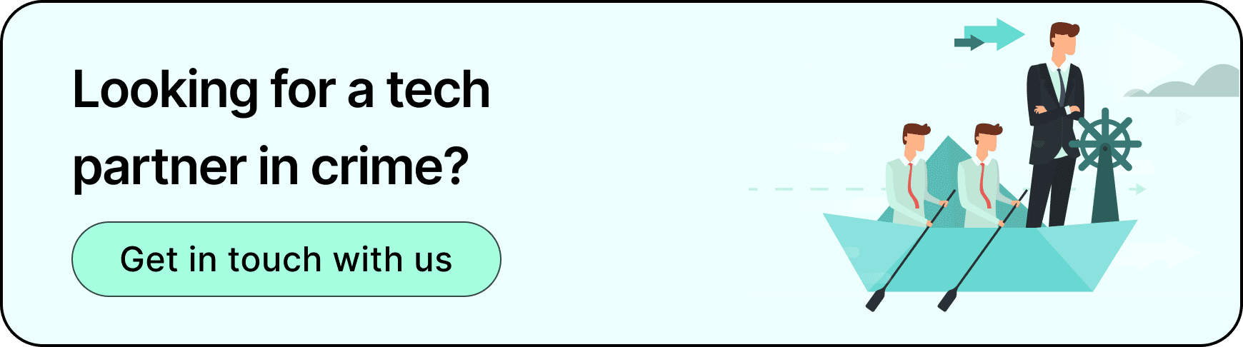 Looking for a tech partner in crime?